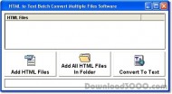 HTML to Text Batch Convert Multiple Files Software screenshot